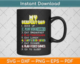 My Perfect Day Play Video Games - Gamer Svg Png Dxf Digital Cutting File