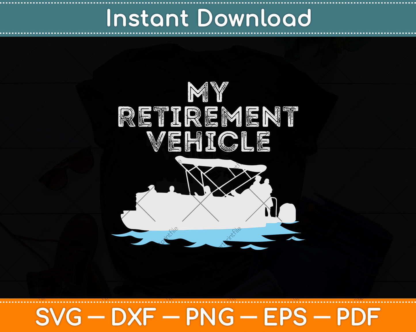 My Retirement Vehicle Funny Boating Svg Png Dxf Digital Cutting File