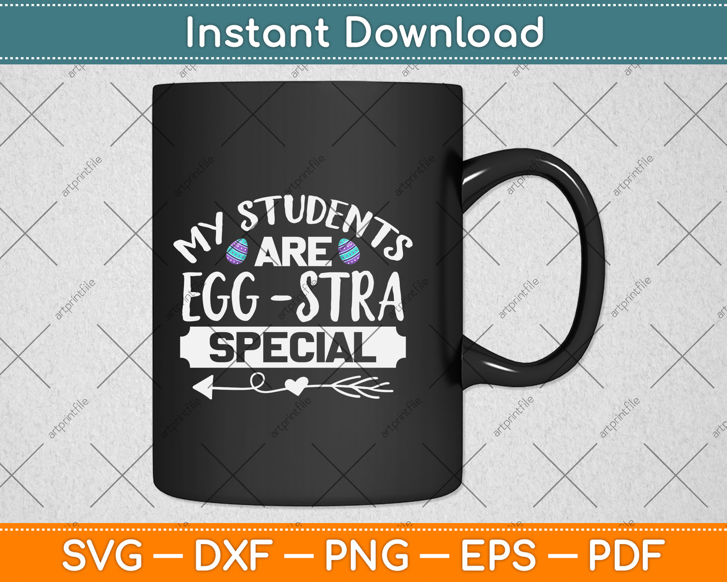 My Students Are Eggstra Special Svg Png Dxf Digital Cutting File