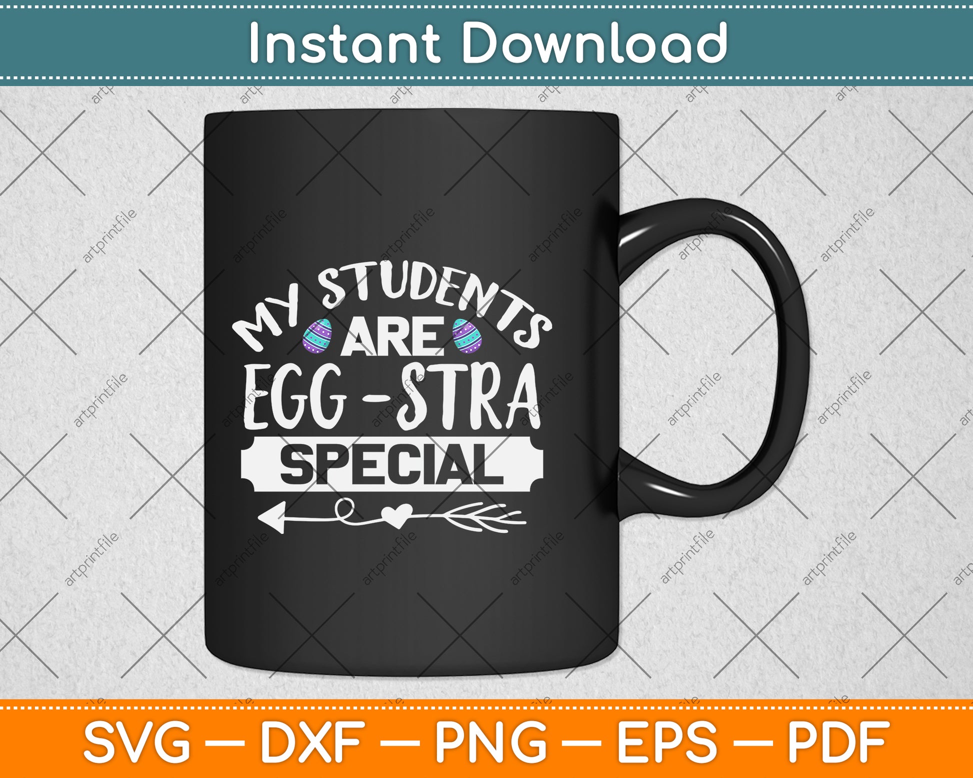 My Students Are Eggstra Special Svg Png Dxf Digital Cutting File