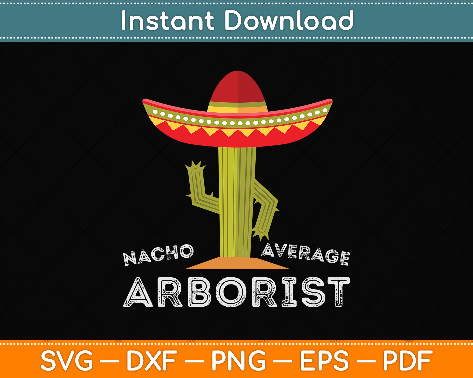 Nacho Average Arborist Svg Png Dxf Digital Cutting File