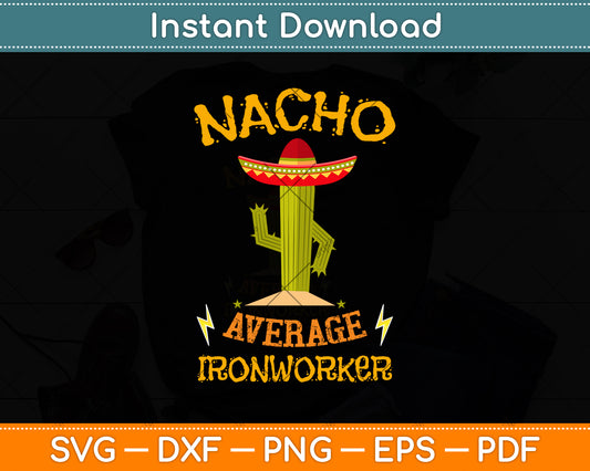 Nacho Average Contractor Svg Png Dxf Digital Cutting File