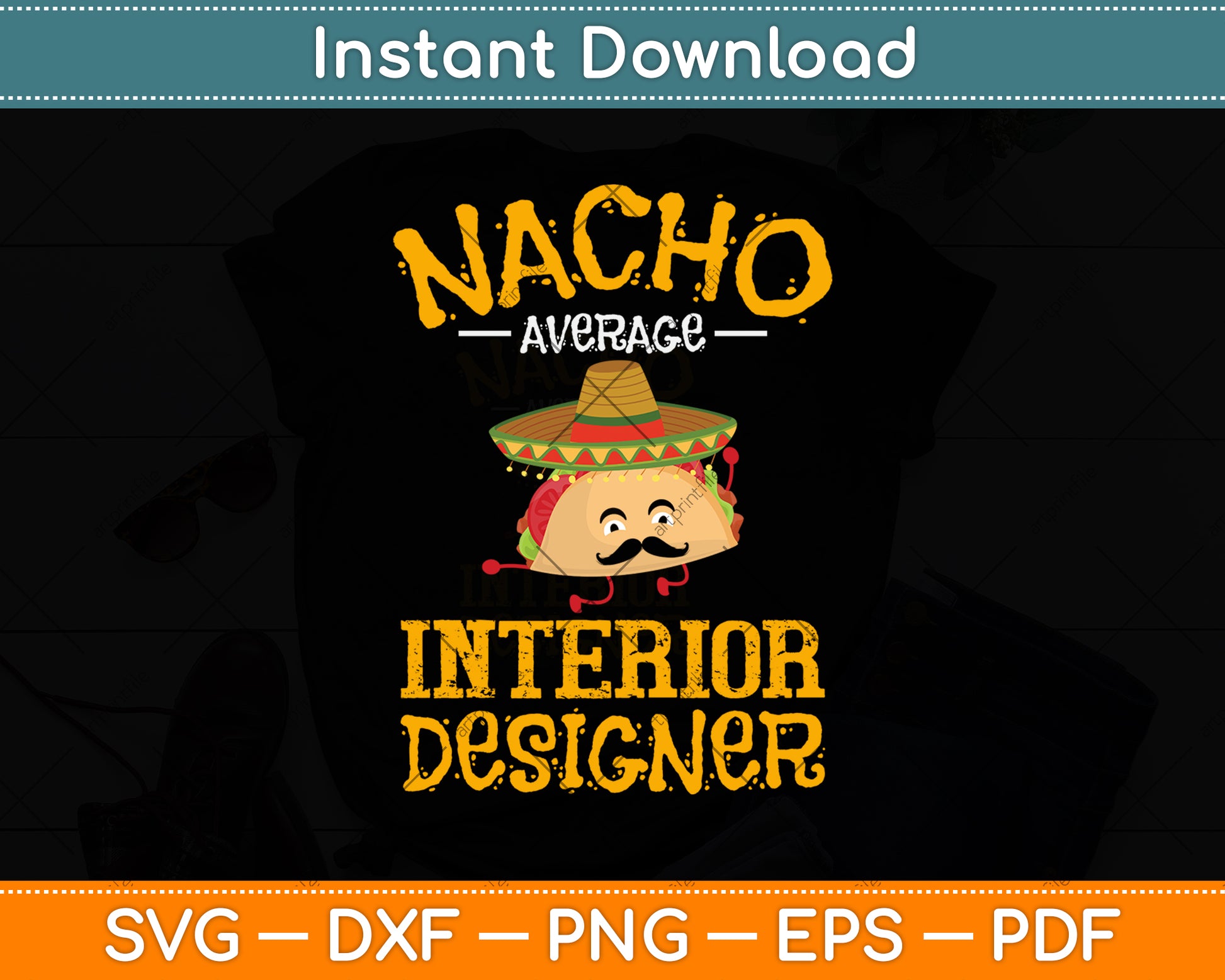 Nacho Average Interior Designer Svg Png Dxf Digital Cutting File