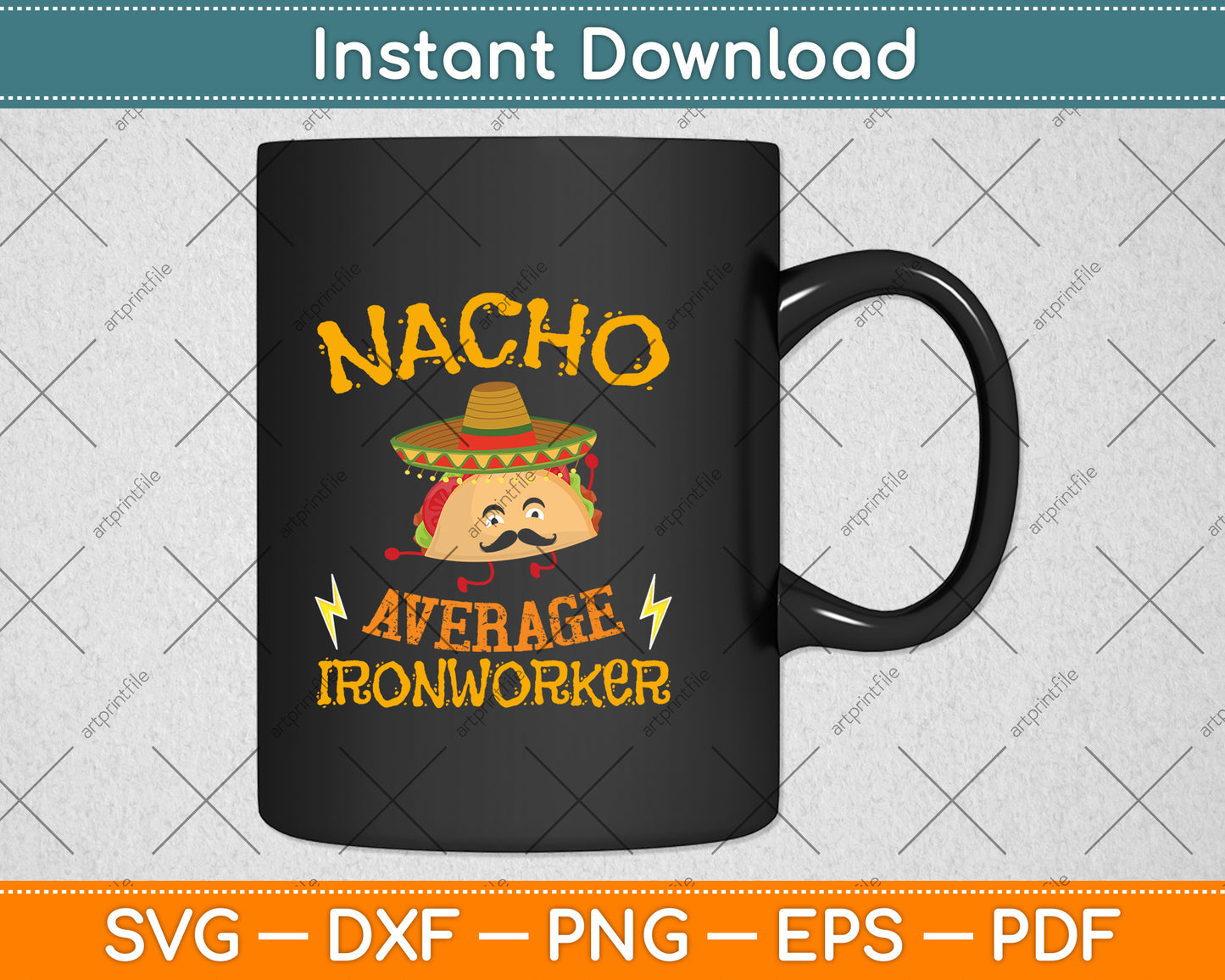 Nacho Average Ironworker Cinco De Mayo Svg Png Dxf Digital Cutting File