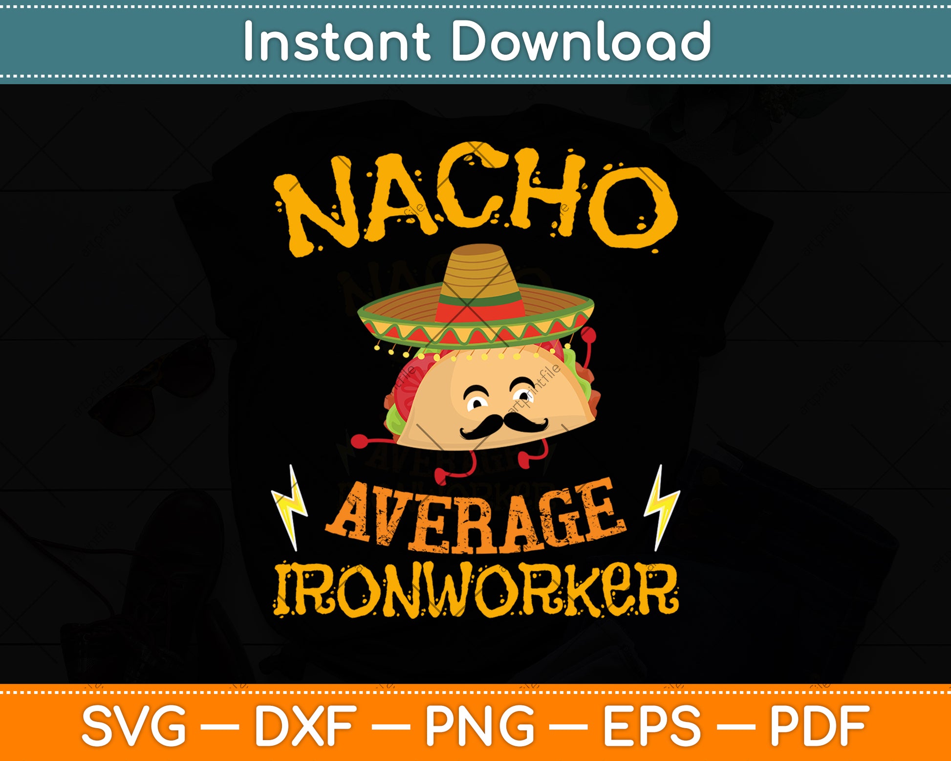 Nacho Average Ironworker Cinco De Mayo Svg Png Dxf Digital Cutting File