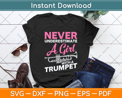 Never Underestimate A Girl With A Trumpet Svg Png Dxf Digital Cutting File