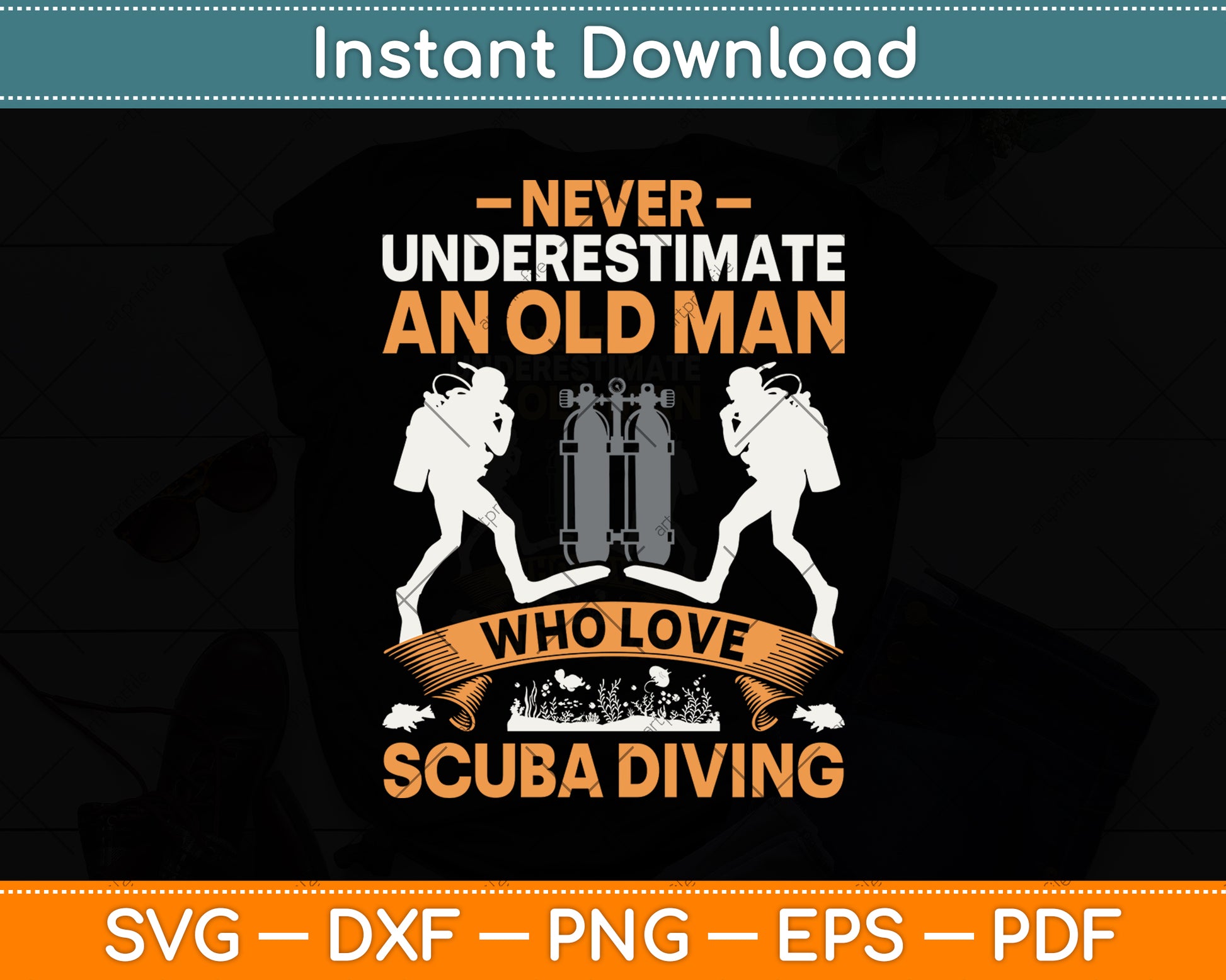 Never Underestimate Old Man Love Scuba Diving Svg Png Dxf Digital Cutting File