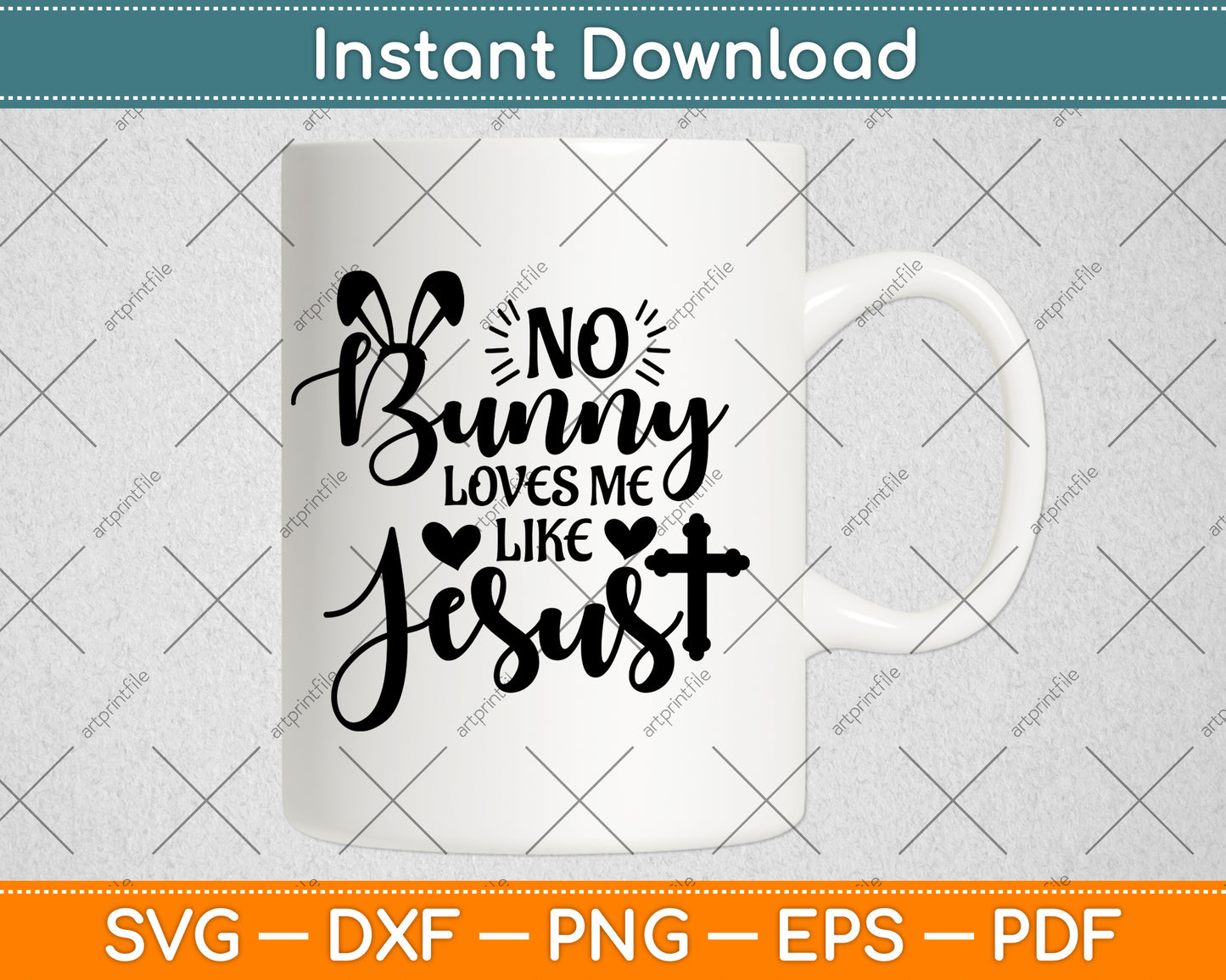 No Bunny Loves Me Like Jesus Christian Easter Sunday Svg Png Dxf Digital Cutting File