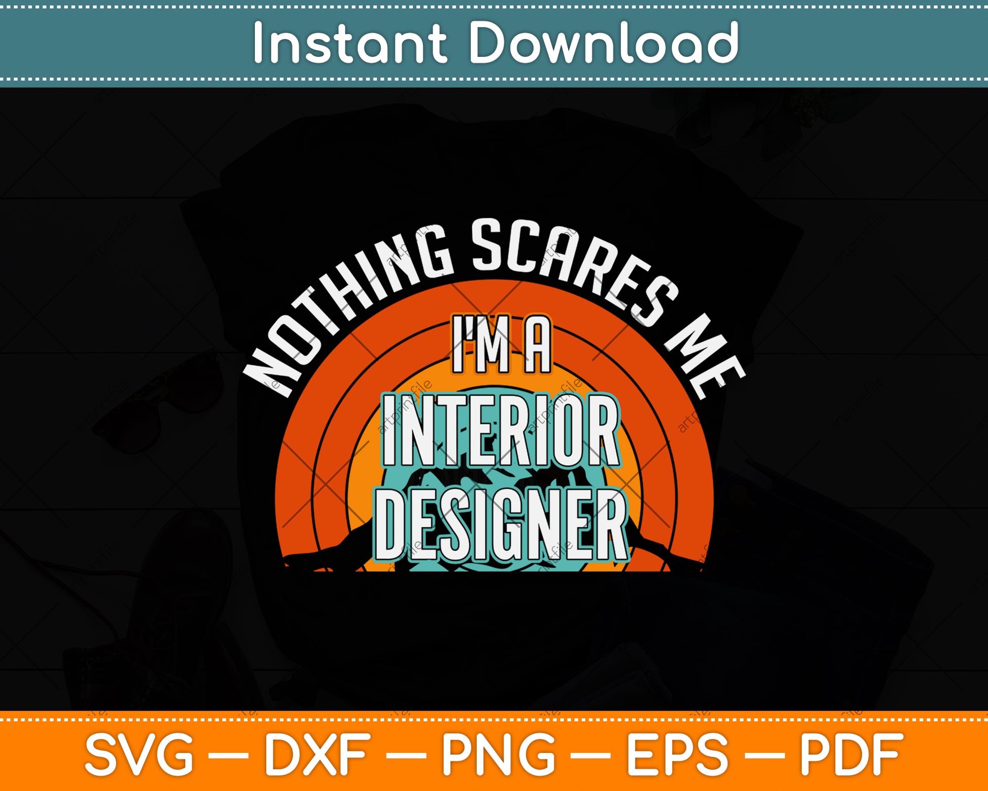 Nothing Scares Me I'm A Interior Designer Funny Svg Png Dxf Digital Cutting File