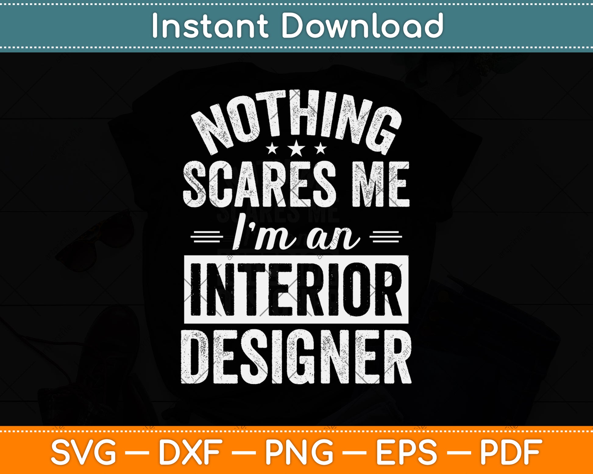 Nothing Scares Me I’m An Interior Designer Svg Png Dxf Digital Cutting File