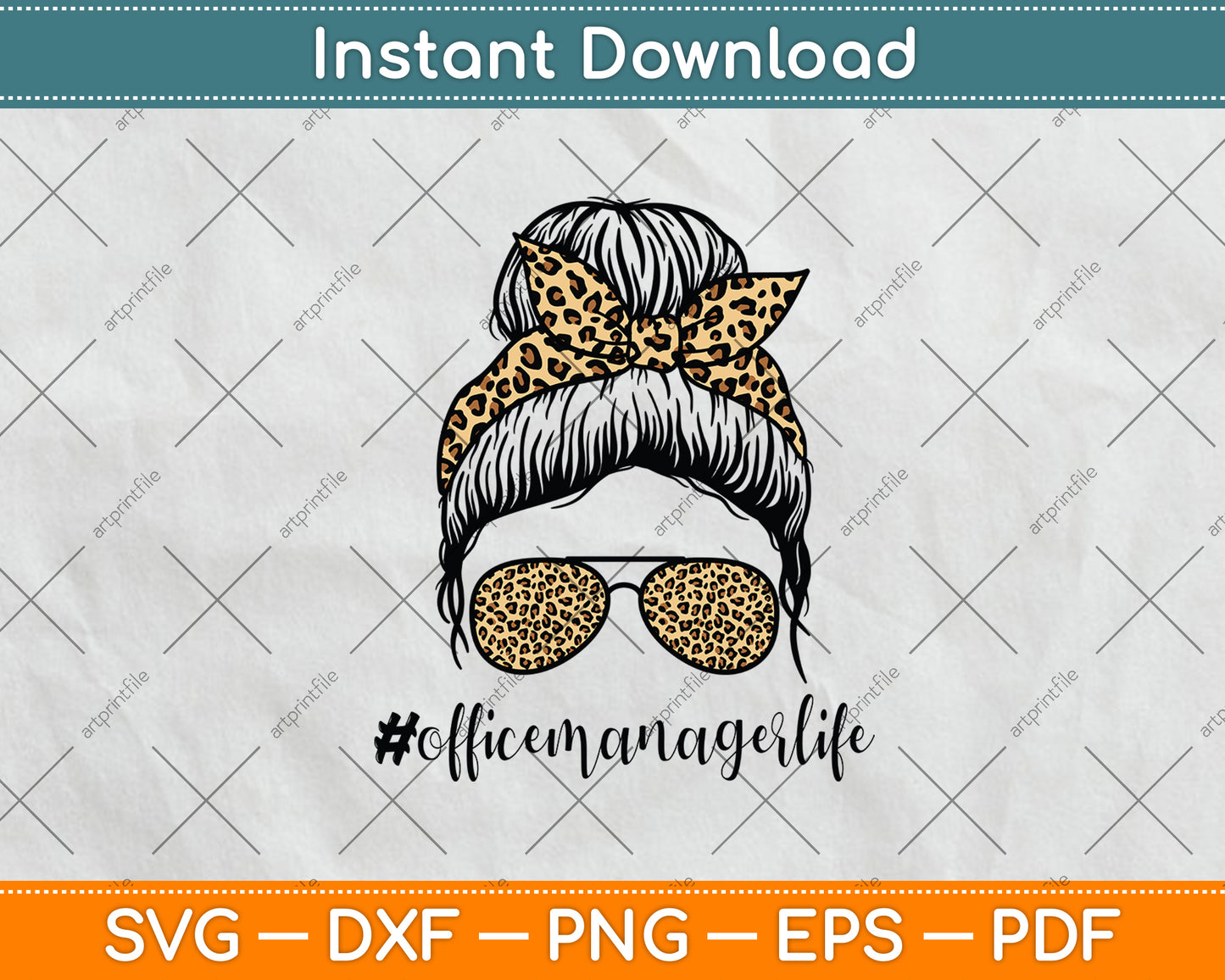 Office Manager Leopard Messy Bun Appreciation Back To School Svg Cutting File