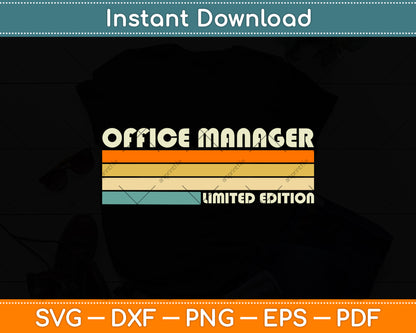 Office Manager Limited Edition Funny Birthday Svg Png Dxf Digital Cutting File
