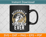 Offishally the Best Pop Pop Ever Svg Png Dxf Digital Cutting File