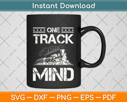 One Track Mind Train Funny Svg Png Dxf Digital Cutting File