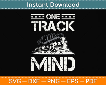 One Track Mind Train Funny Svg Png Dxf Digital Cutting File
