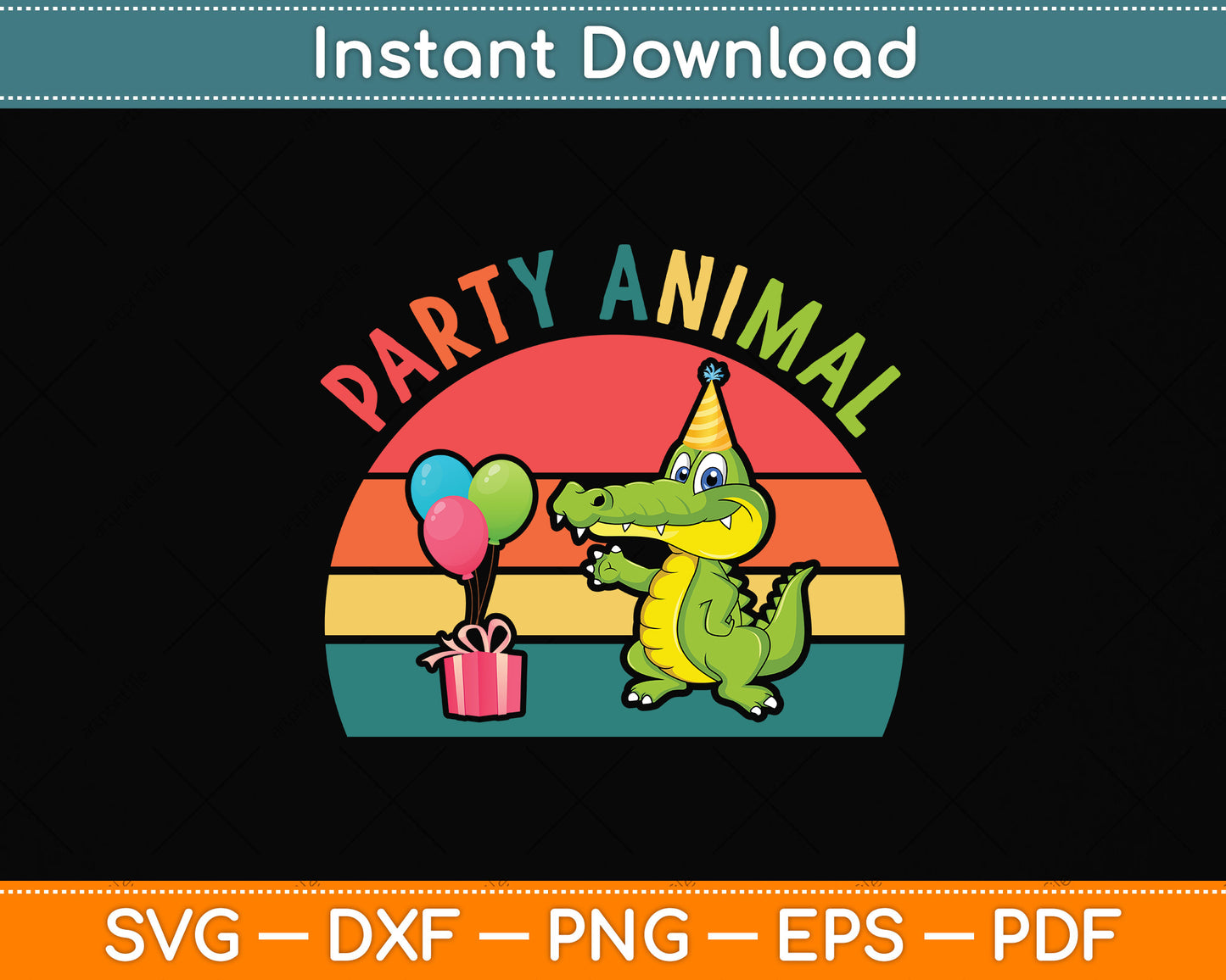 Party Animal Alligator Birthday Crocodile Svg Png Dxf Digital Cutting File