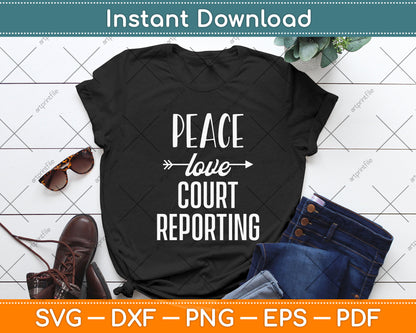 Peace Love Court Reporting Svg Png Dxf Digital Cutting File