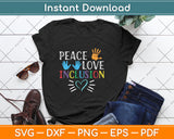 Peace love inclusion For A Sped Teacher Svg Png Dxf Digital Cutting File