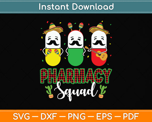 Pharmacy Squad Cinco De Mayo Svg Png Dxf Digital Cutting File
