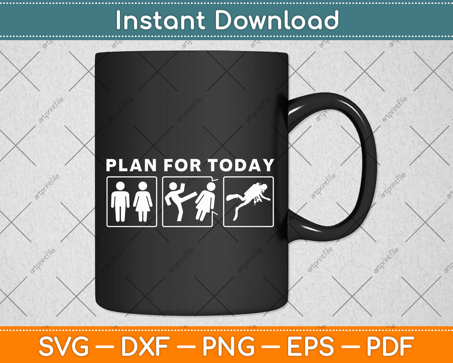 Plan For Today Scuba Diving Svg Png Dxf Digital Cutting File