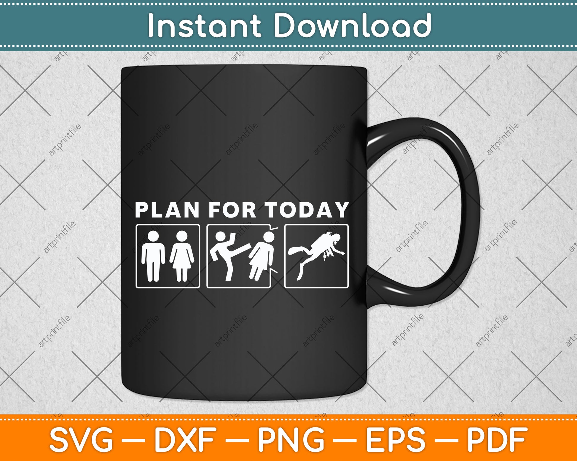 Plan For Today Scuba Diving Svg Png Dxf Digital Cutting File