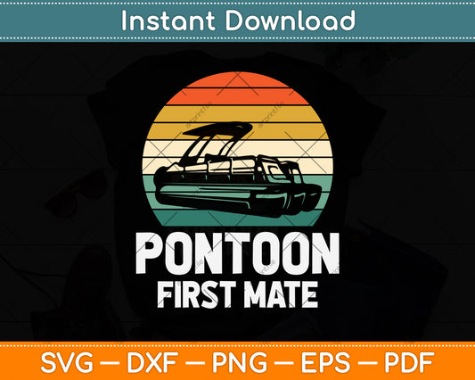 Pontoon First Mate Boat Svg Png Dxf Digital Cutting File