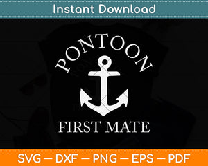 Pontoon First Mate Boat Svg Png Dxf Digital Cutting File