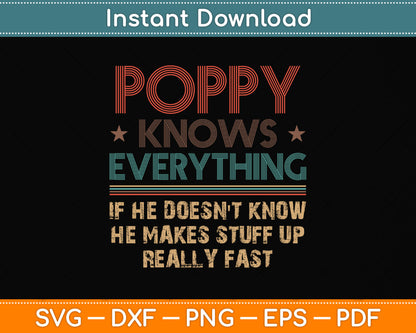 Poppy Know Everything - Grandpa Svg Png Dxf Digital Cutting File