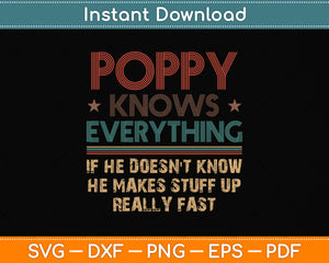 Poppy Know Everything - Grandpa Svg Png Dxf Digital Cutting File