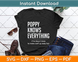Poppy Know Everything - Grandpa Svg Png Dxf Digital Cutting File