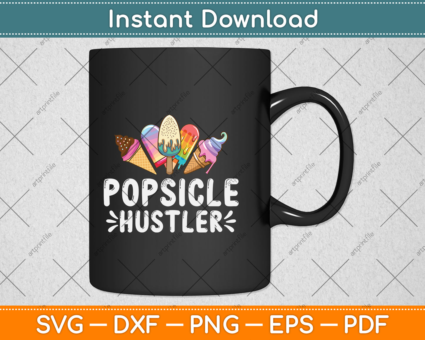 Popsicle Hustler Funny Ice Cream Svg Png Dxf Digital Cutting File