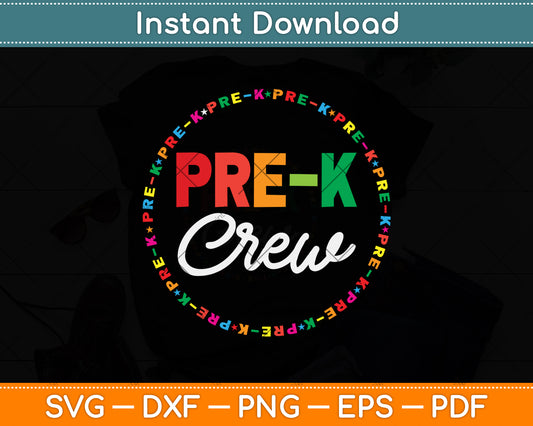 Pre-Kindergarten Crew Funny Pre-K Teacher Svg Png Dxf Digital Cutting File