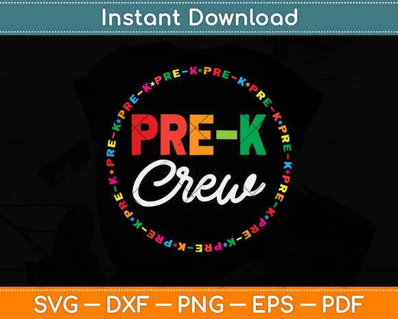 Pre-Kindergarten Crew Funny Pre-K Teacher Svg Png Dxf Digital Cutting File