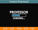 Professor loading Svg Png Dxf Digital Cutting File