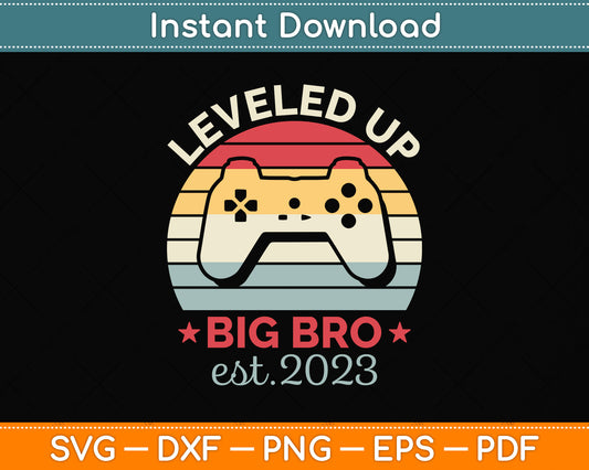 Promoted To Big Bro 2023 Vintage Leveled Up To Big Brother Svg Png Dxf Cutting File