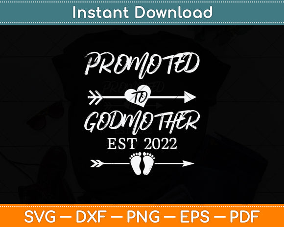 Promoted To Godmother EST 2022 Pregnancy Svg Png Dxf Digital Cutting File