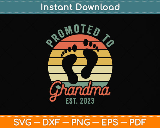 Promoted To Grandma Est. 2023 Grandmother Svg Png Dxf Digital Cutting File