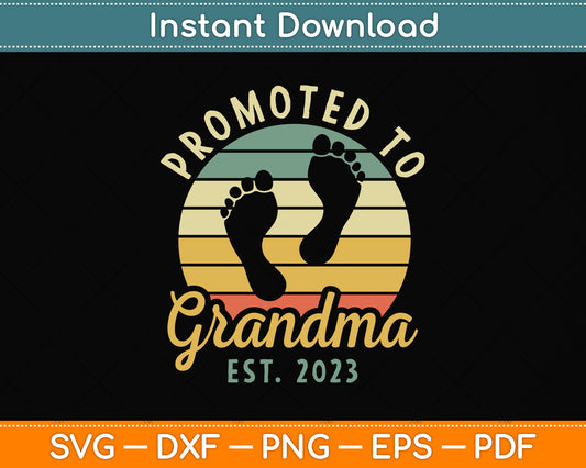 Promoted To Grandma Est 2023 Svg Png Dxf Digital Cutting File