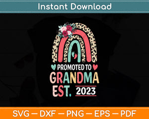 Promoted To Grandma Est 2023 Leopard Rainbow Mother's Day Svg Png Dxf Cutting File