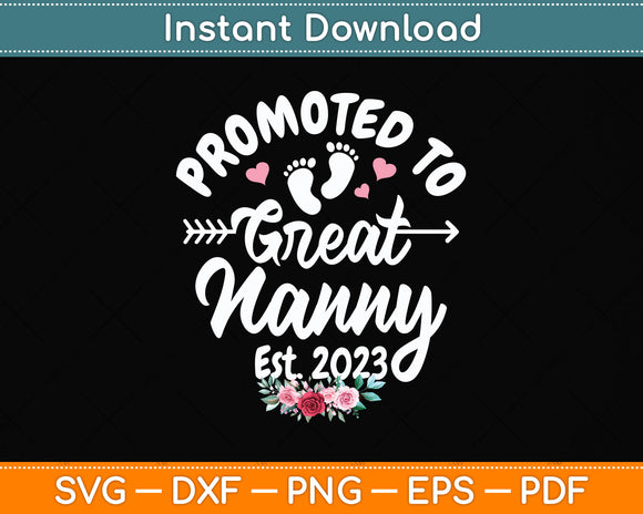 Promoted To Great Nanny Est 2023 Mothers Day Svg Png Dxf Digital Cutting File