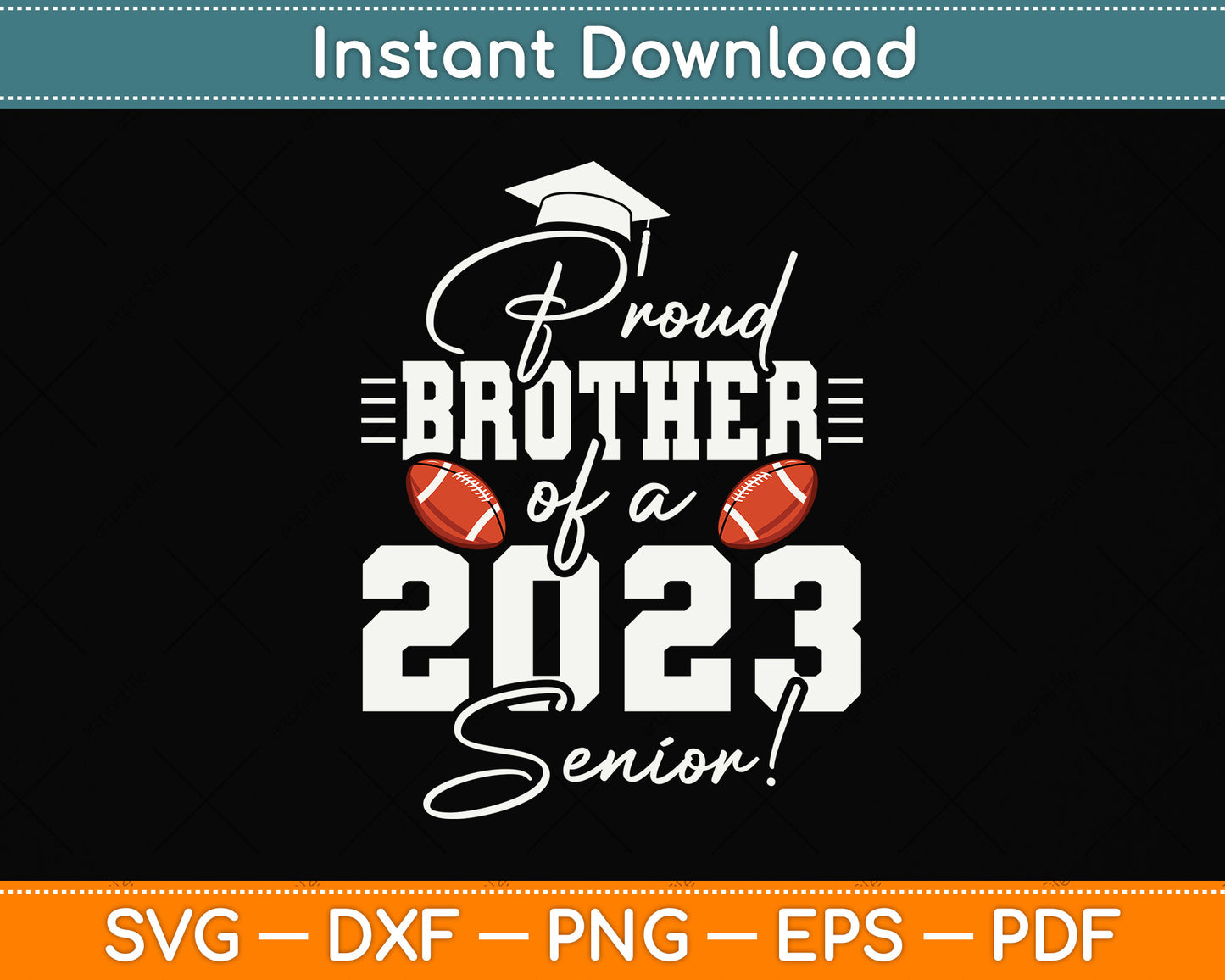Proud Brother Of A 2023 Senior Svg Png Dxf Digital Cutting File