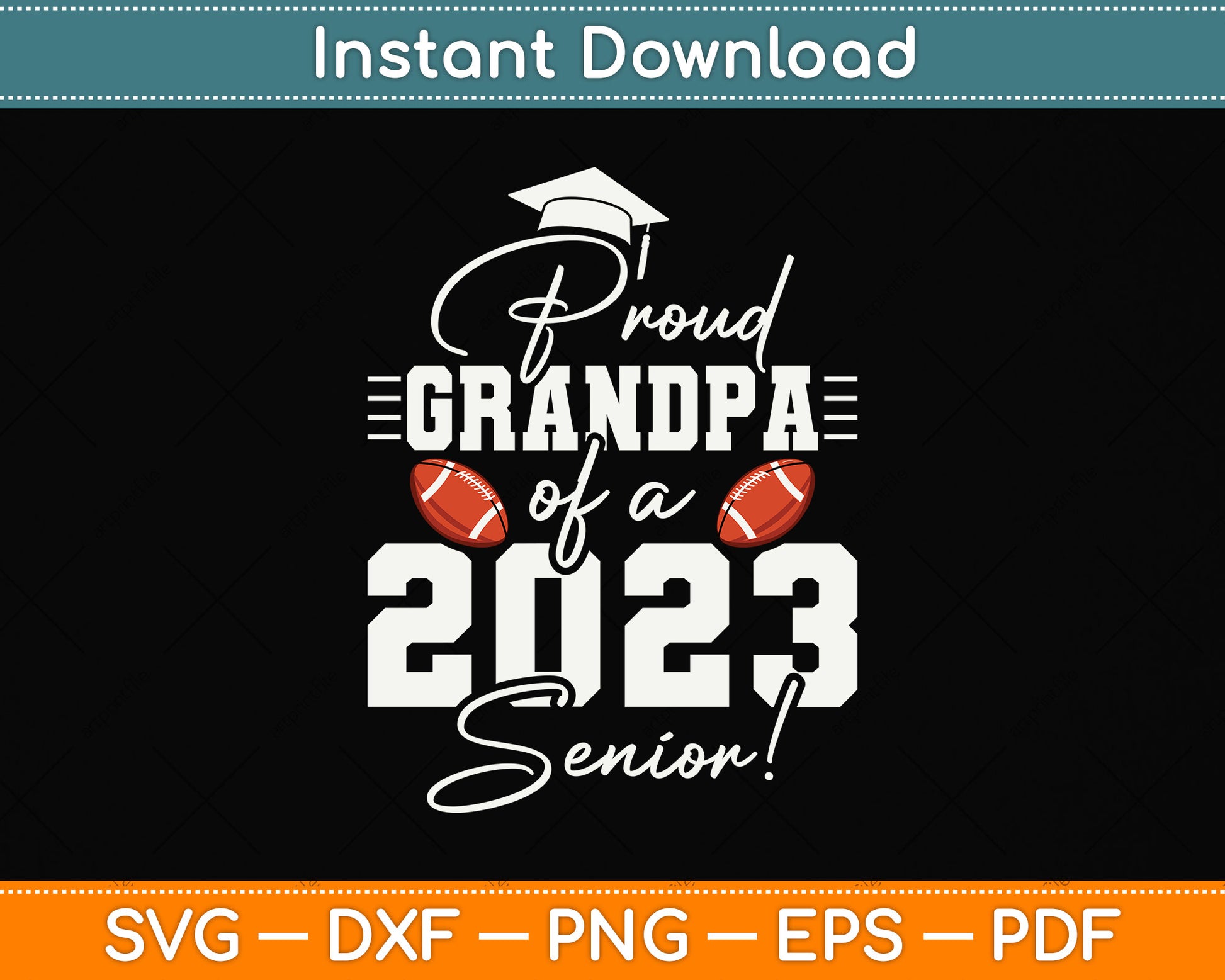 Proud Grandpa Of A 2023 Senior Svg Png Dxf Digital Cutting File