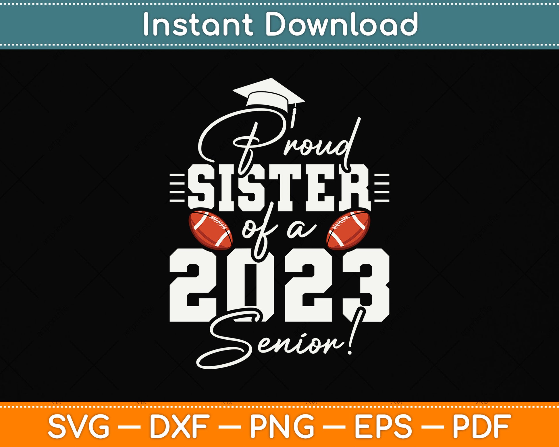 Proud Sister Of A 2023 Senior Svg Png Dxf Digital Cutting File