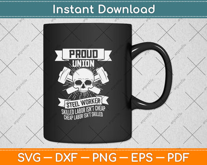 Proud Union Steel Worker Svg Png Dxf Digital Cutting File