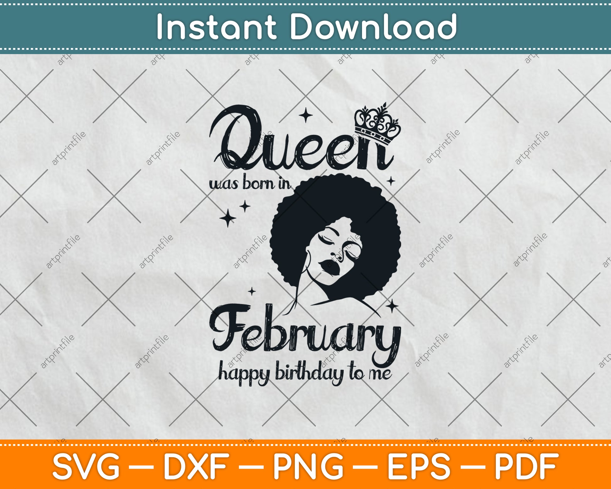 Queen Was Born In February Happy Birthday To Me Svg Png Dxf Digital Cutting File