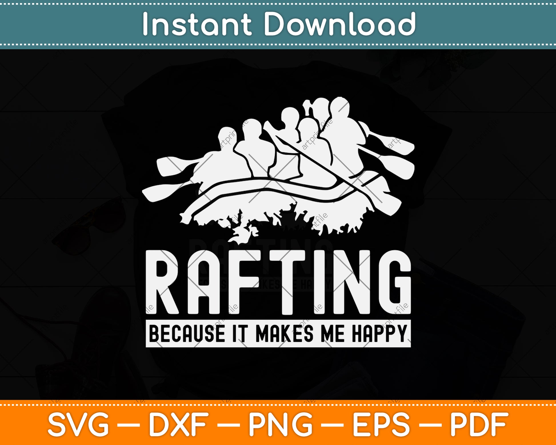 Rafting Because It Makes Me Happy Svg Png Dxf Digital Cutting File