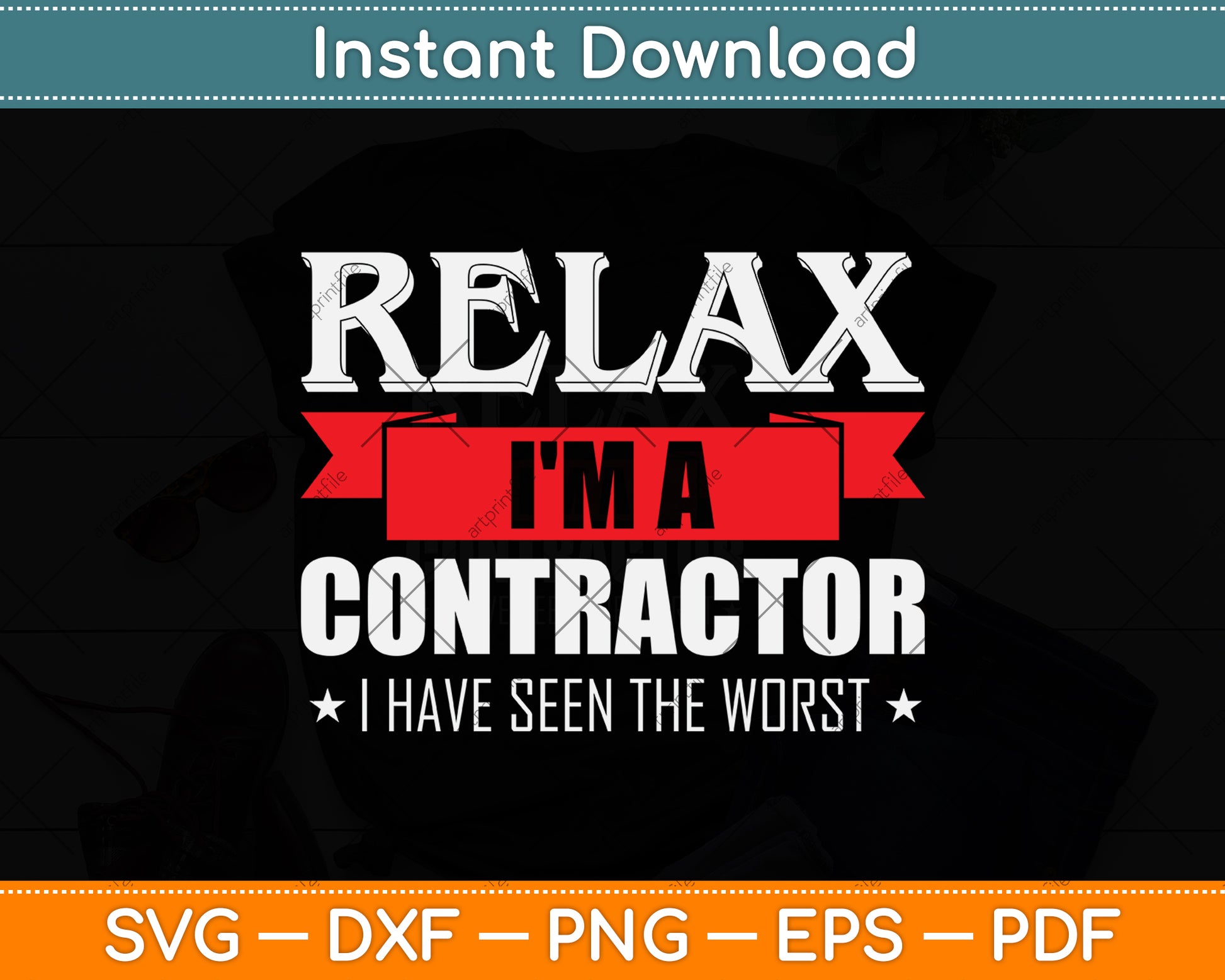 Relax I'm A Contractor Funny Relax I'm A Contractor Funny Svg Png Dxf Cutting File