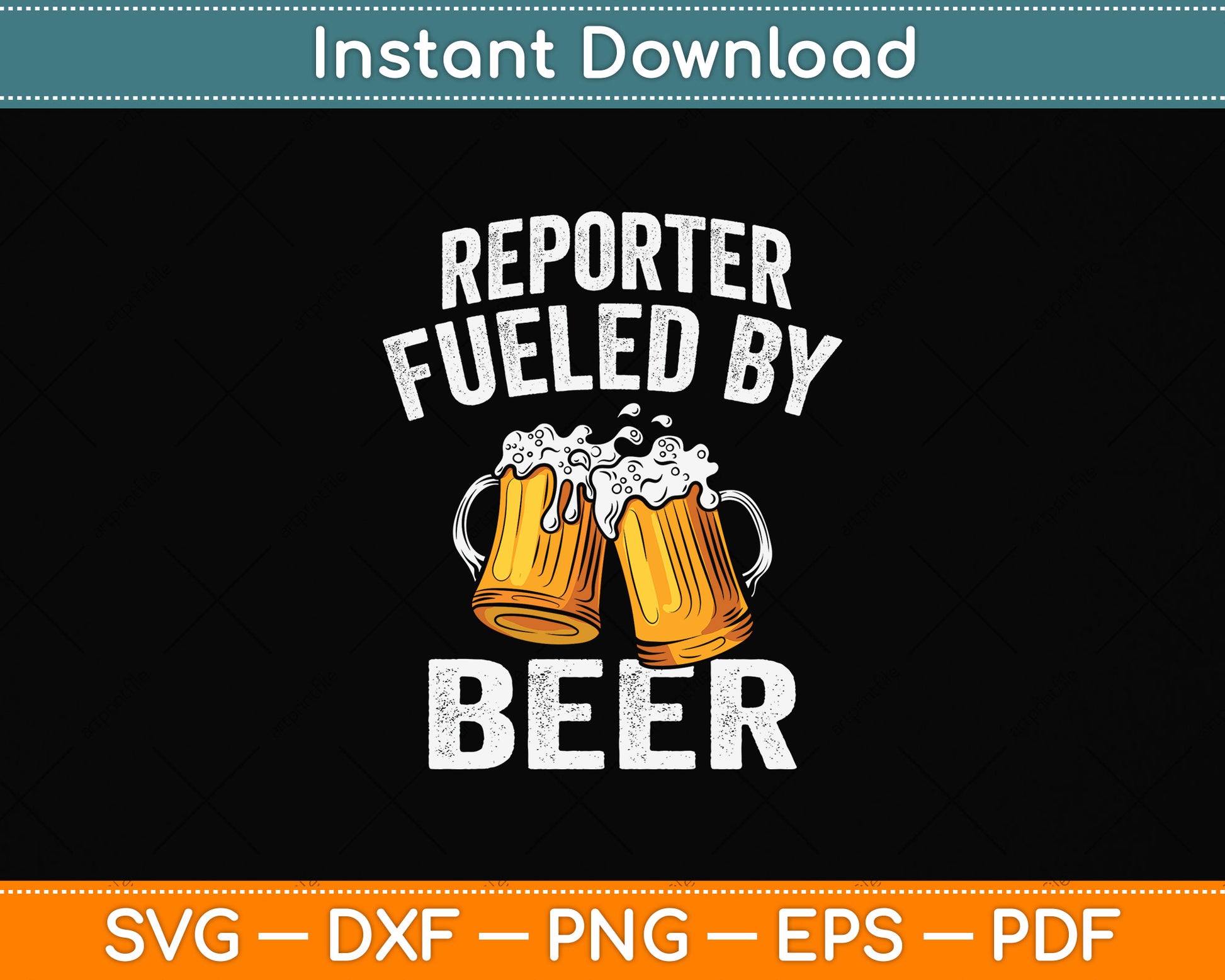 Reporter Fueled By Beer Funny Beer Lover Reporter Svg Png Dxf Digital Cutting File