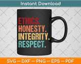 Respect Ethics Honesty Integrity Human Values Svg Png Dxf Digital Cutting File