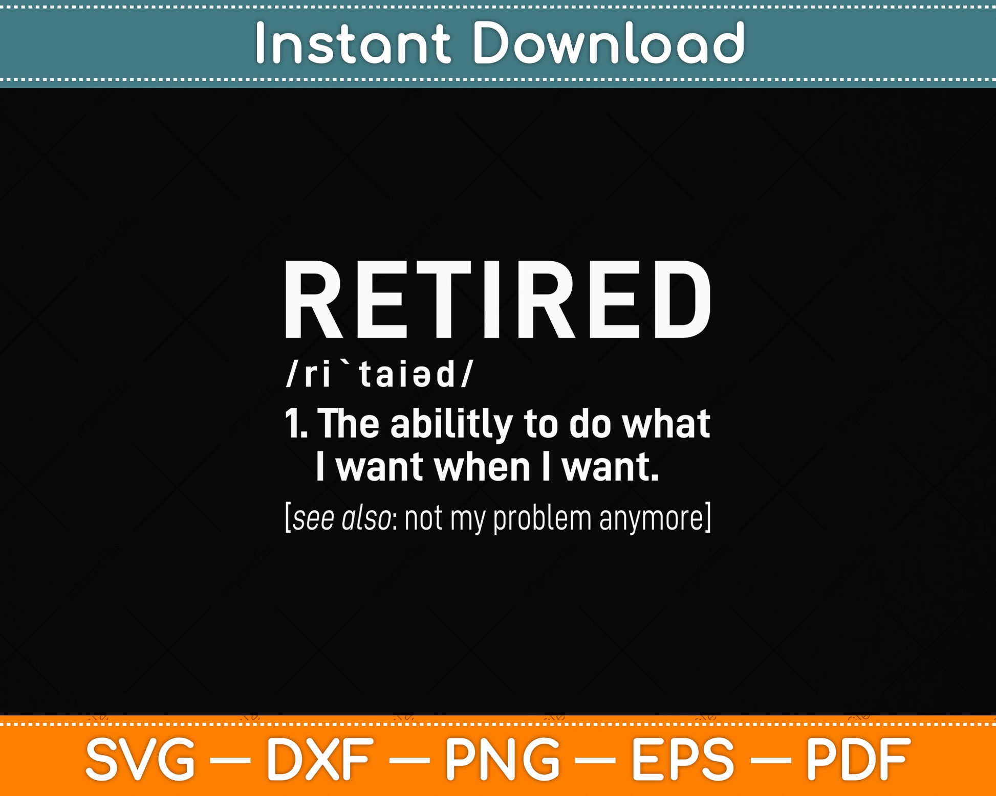 Retired Definition Retirement Svg Png Dxf Digital Cutting File